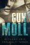 [Gun Moll 01] • Gun Moll